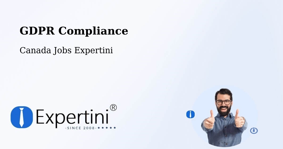 EU GDPR Compliance Statement – Mission - Canada Jobs Expertini
