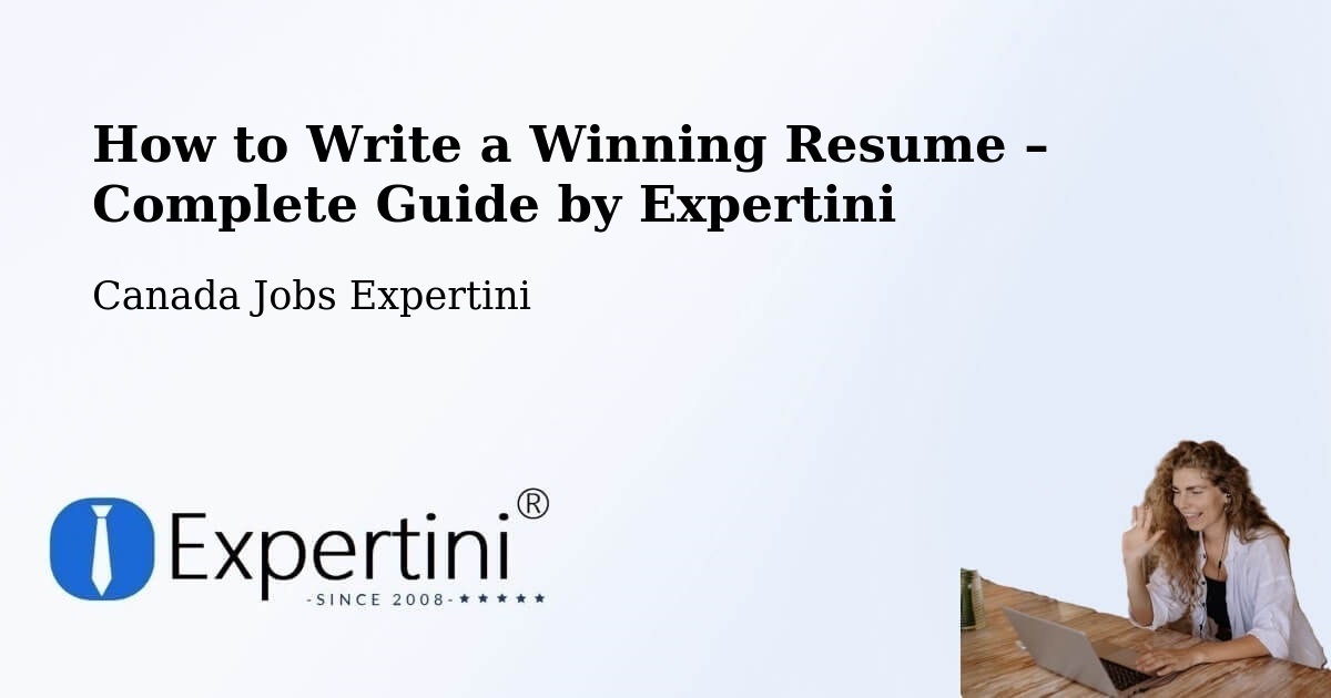 Resume Writing Guide for Job Seekers – Mission - Mission, Canada Jobs Expertini